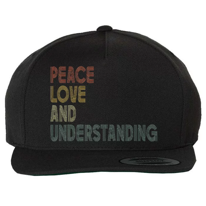 Peace Love And Understanding Inspirational Wool Snapback Cap