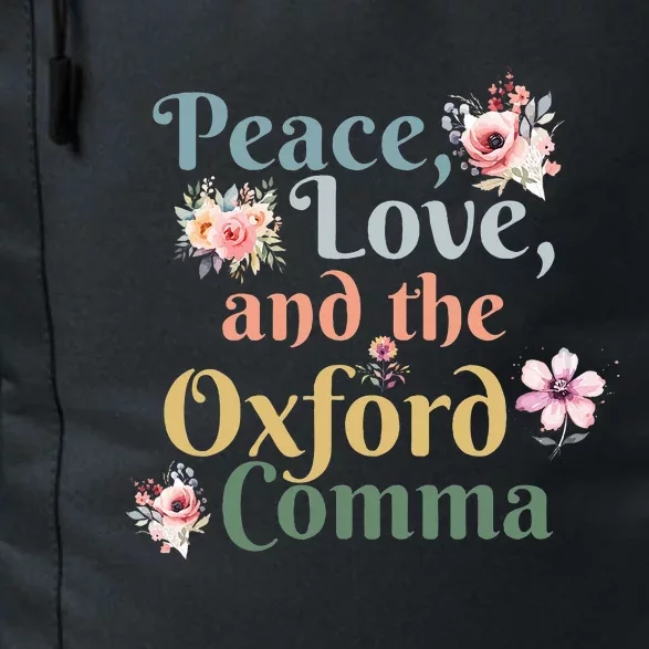 Peace Love And The Oxford Comma English Grammar Humor Joke Daily Commute Backpack