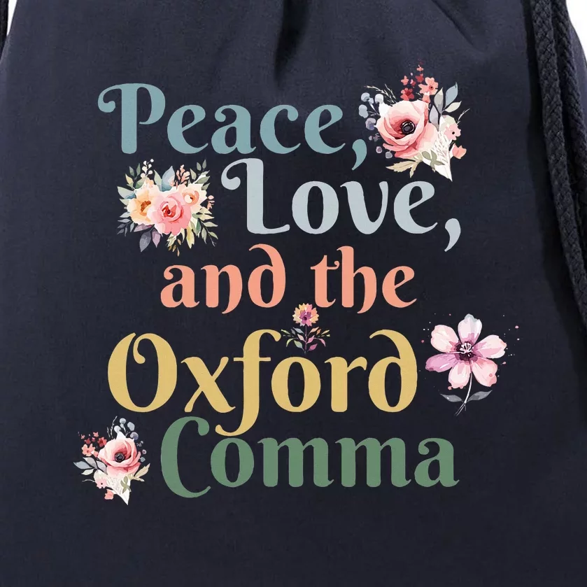 Peace Love And The Oxford Comma English Grammar Humor Joke Drawstring Bag