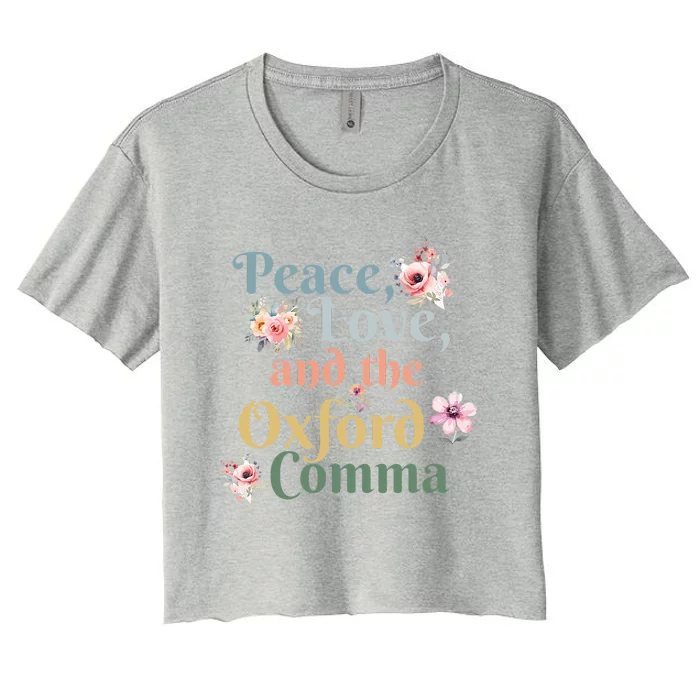 Peace Love And The Oxford Comma English Grammar Humor Joke Women's Crop Top Tee