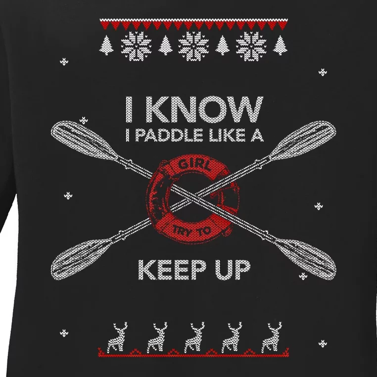 Paddle Like A Ugly Canoe Kayak Christmas Sweater Gift Funny Gift Ladies Long Sleeve Shirt