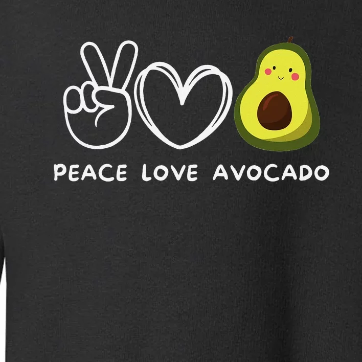 Peace Love Avocado Retro Avocado Lover Fruit Lover Toddler Sweatshirt