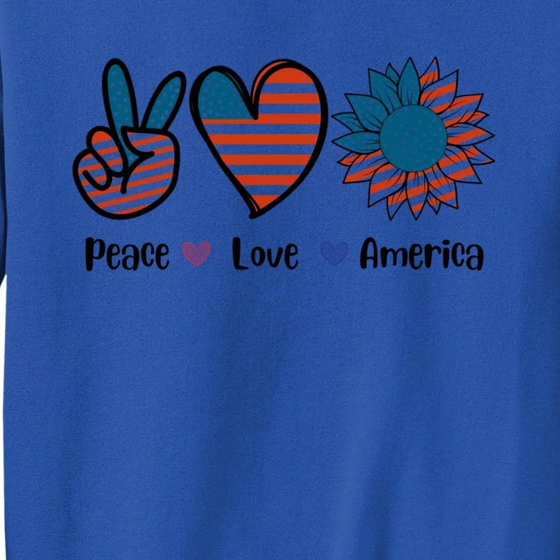 Peace Loves America Us Flag Fourth 4th Of July Patriot Gift Tall Sweatshirt