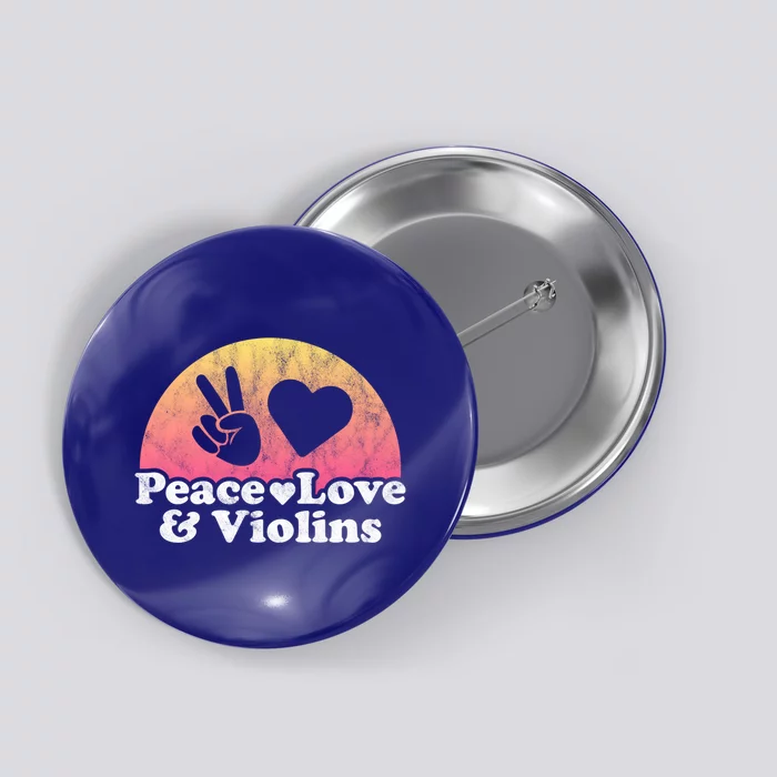 Peace Love And Violins Violin Gift Button