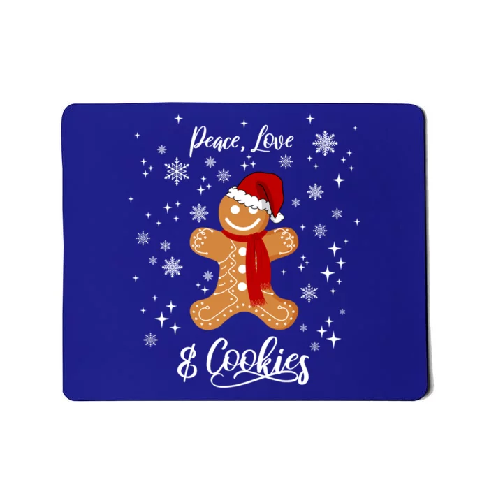 Peace Love And Cookies Santa Gingerbread Cookie Lover Great Gift Mousepad