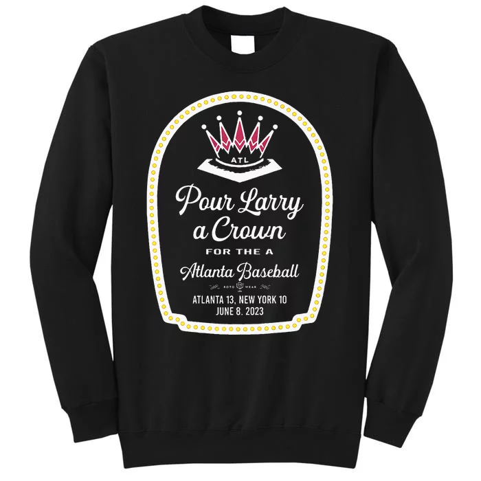 POUR LARRY A CROWN Home Run Celebration Funny Sweatshirt