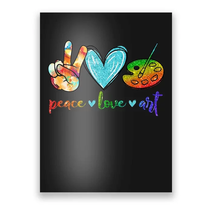 Peace Love Art Painting Palette Cute Art Teacher Gifts Poster