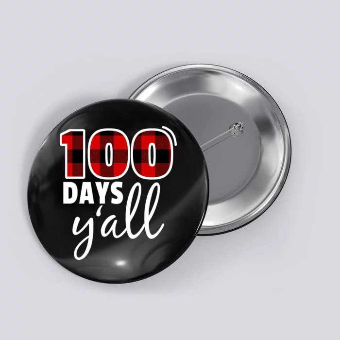 Plaid 100 Days Y'all Funny 100th Day Of School Button