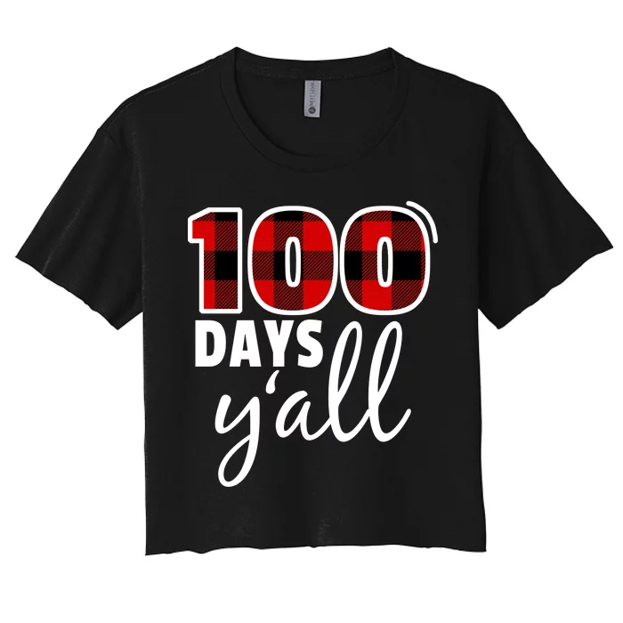 Plaid 100 Days Y'all Funny 100th Day Of School Women's Crop Top Tee