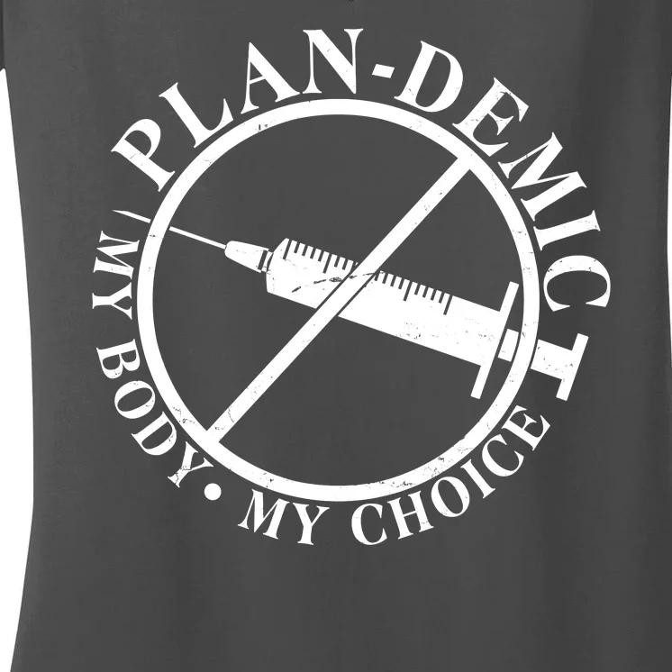 Plan-Demic My Body My Choice Women's V-Neck T-Shirt