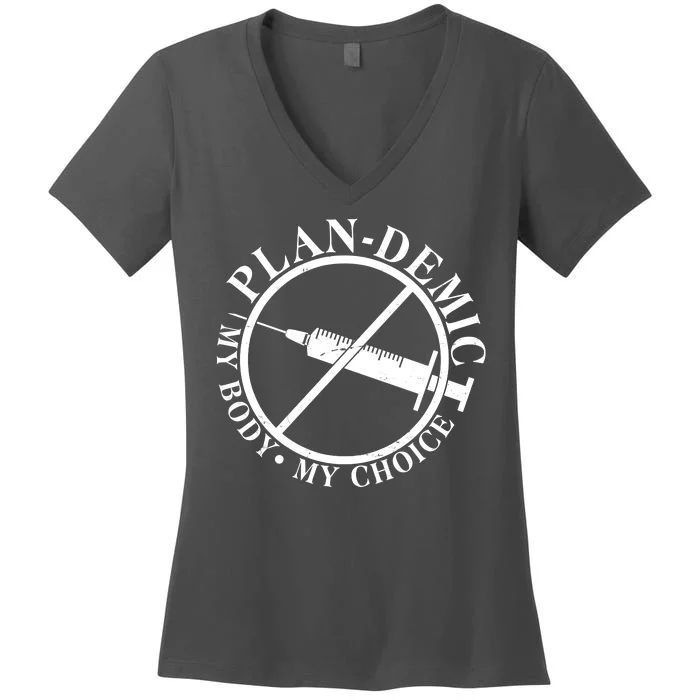 Plan-Demic My Body My Choice Women's V-Neck T-Shirt