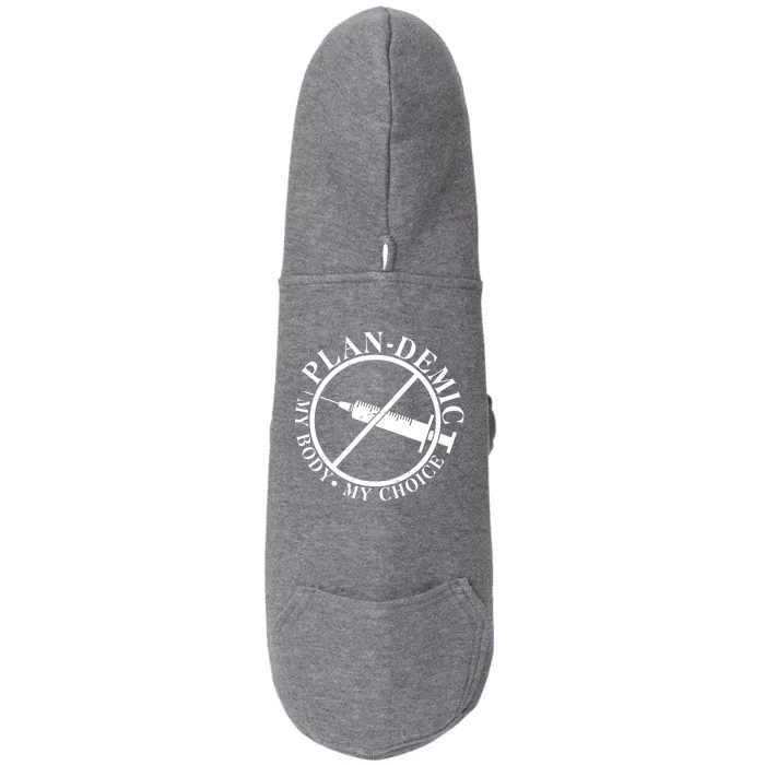 Plan-Demic My Body My Choice Doggie 3-End Fleece Hoodie