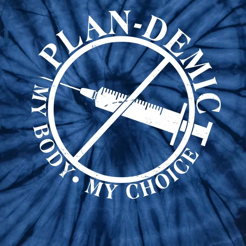 Plan-Demic My Body My Choice Tie-Dye T-Shirt