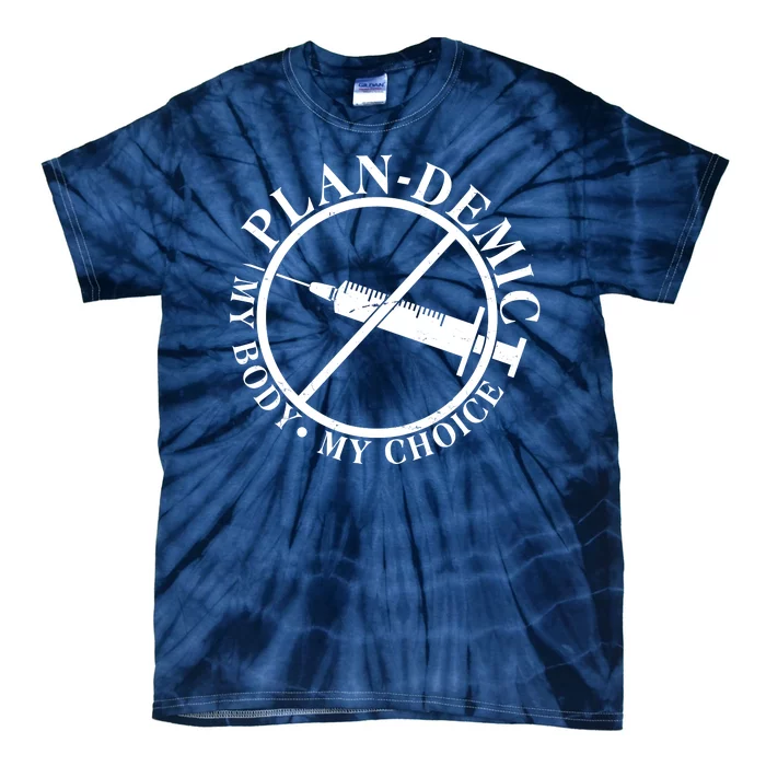 Plan-Demic My Body My Choice Tie-Dye T-Shirt