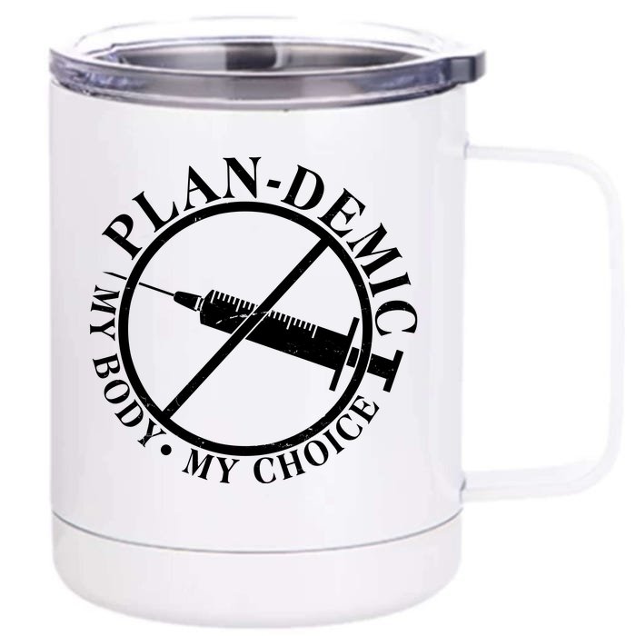 Plan-Demic My Body My Choice Front & Back 12oz Stainless Steel Tumbler Cup