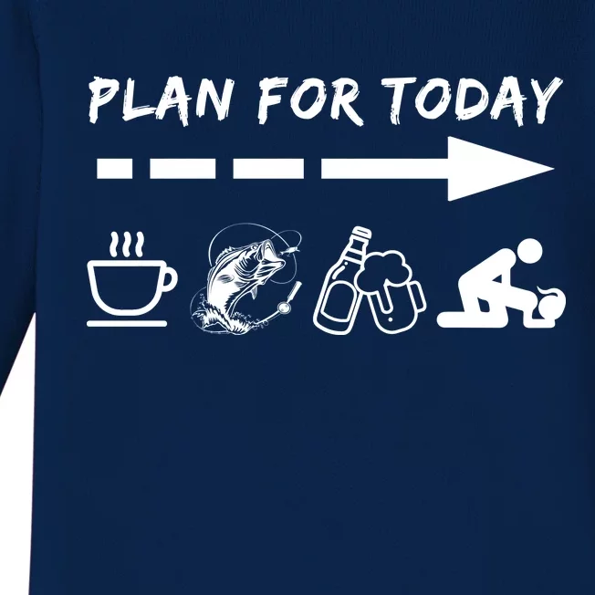 Plan For Today Coffee Fishing Beer Sex Baby Long Sleeve Bodysuit