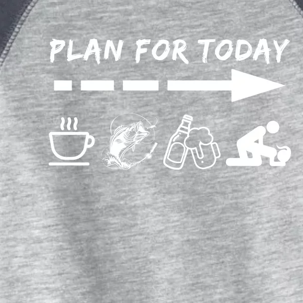 Plan For Today Coffee Fishing Beer Sex Toddler Fine Jersey T-Shirt