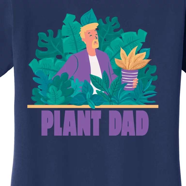 Plant Dad Women's T-Shirt