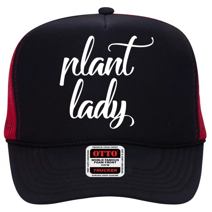 Plant Lady Mom Mother Gardening Funny High Crown Mesh Trucker Hat