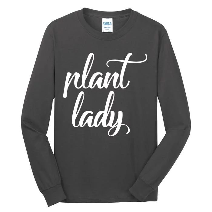 Plant Lady Mom Mother Gardening Funny Tall Long Sleeve T-Shirt