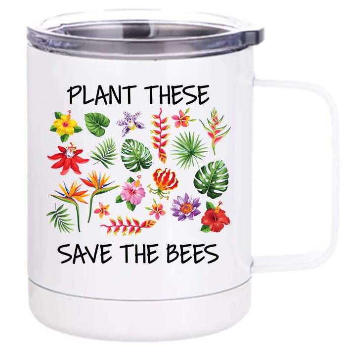 Plant These Save Bees Front & Back 12oz Stainless Steel Tumbler Cup