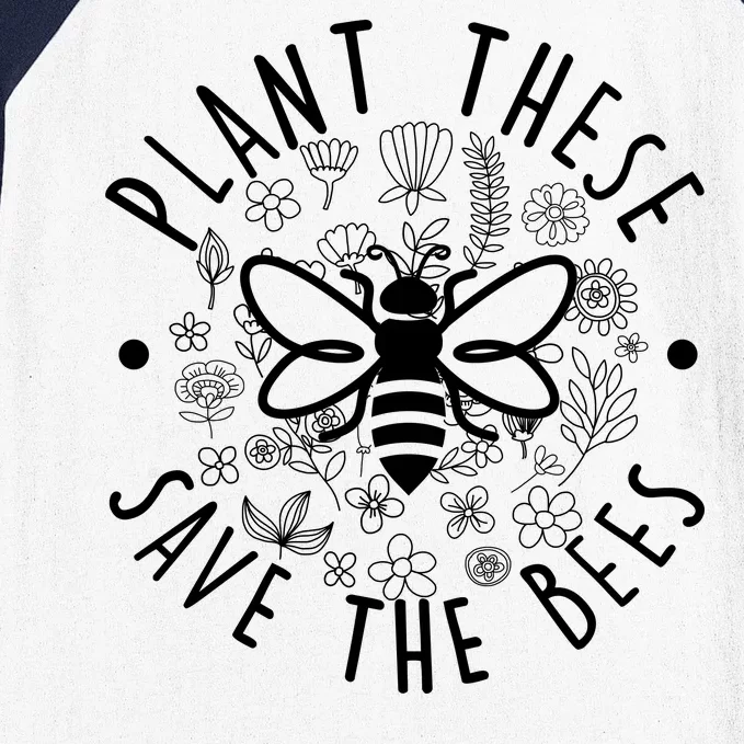 Plant These Save The Bees Baseball Sleeve Shirt