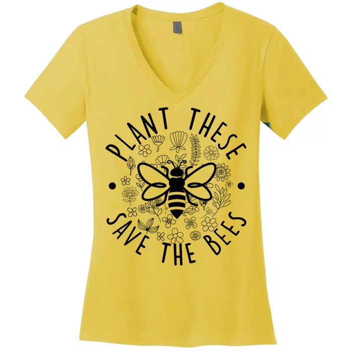 Plant These Save The Bees Women's V-Neck T-Shirt