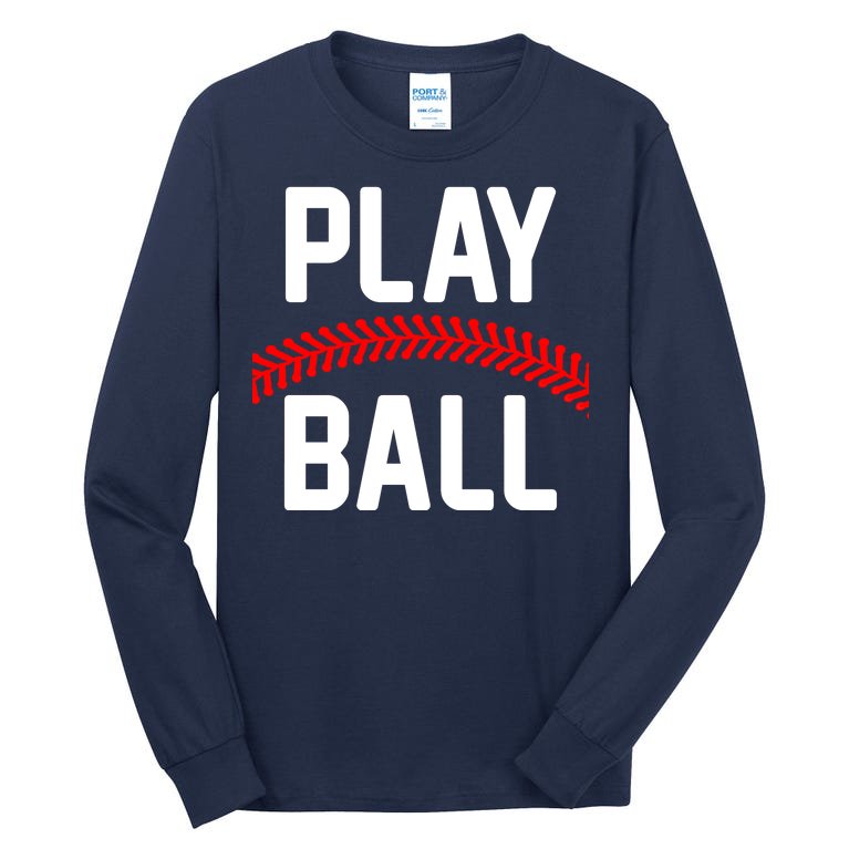 Play Ball Baseball and Softball Players Tall Long Sleeve T-Shirt