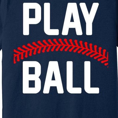 Play Ball Baseball and Softball Players Premium T-Shirt
