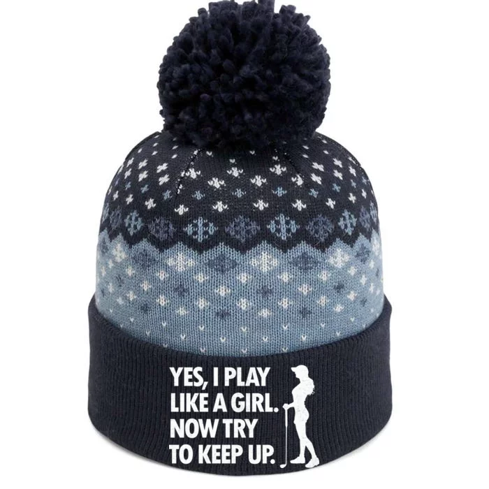 Play Golf Like A Girl Try To Keep Up The Baniff Cuffed Pom Beanie