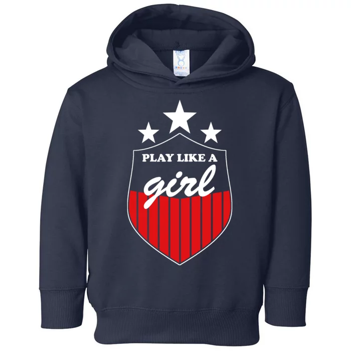 Play Like A Girl Toddler Hoodie