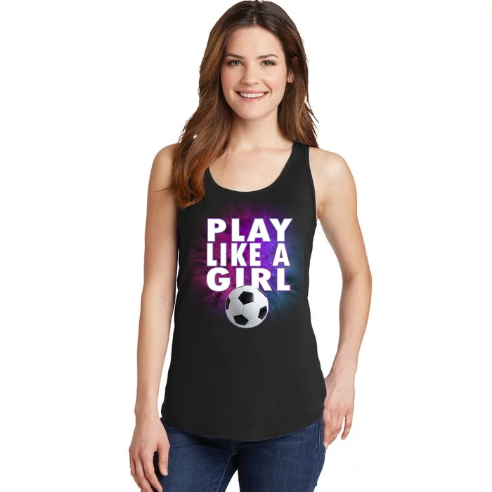 Play Like A Girl Womens Soccer Ladies Essential Tank