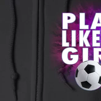 Play Like A Girl Womens Soccer Full Zip Hoodie