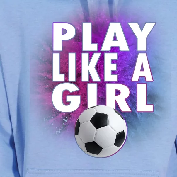 Play Like A Girl Womens Soccer Unisex Surf Hoodie