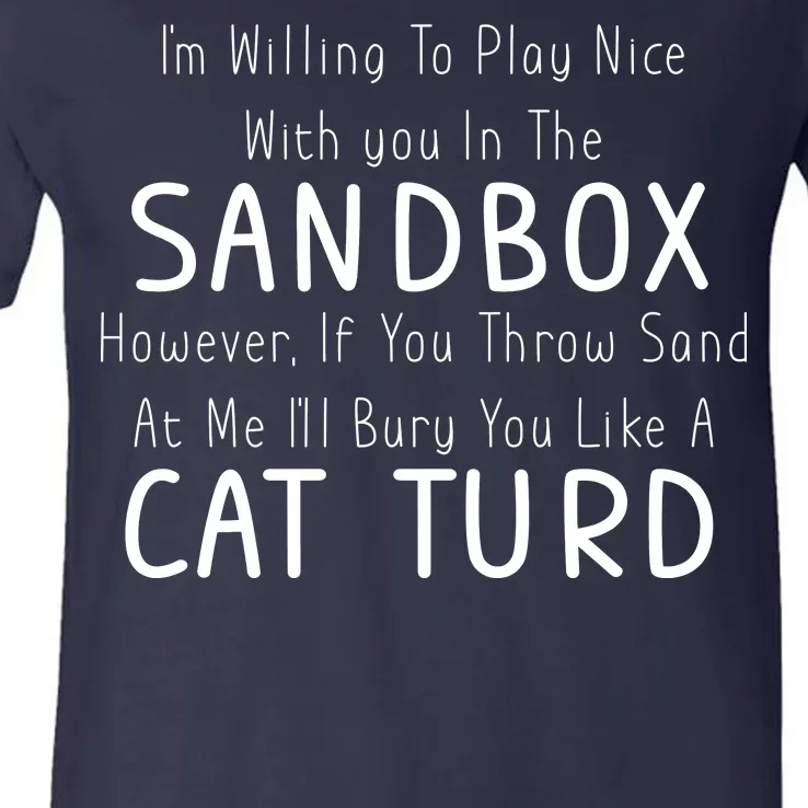 Play Nice Sandbox Cat Turd V-Neck T-Shirt