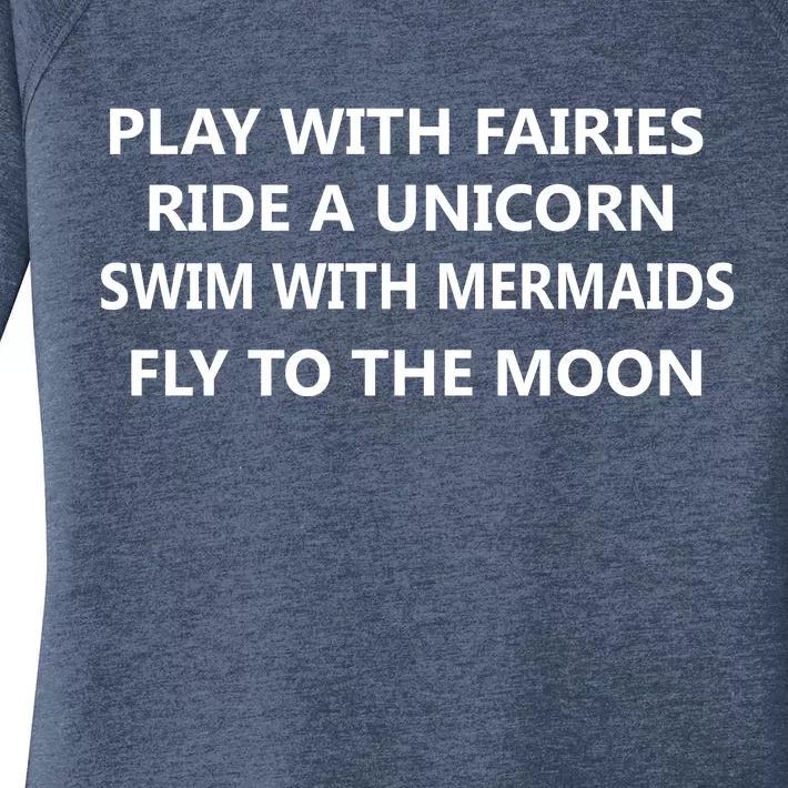 Play With Fairies Ride A Unicorn Swim With Mermaid Women's Perfect Tri Tunic Long Sleeve Shirt