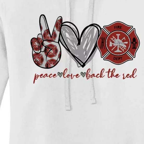 Peace Love Back The Red Proud Firefighter Fireman Mom Wife Women's Pullover Hoodie