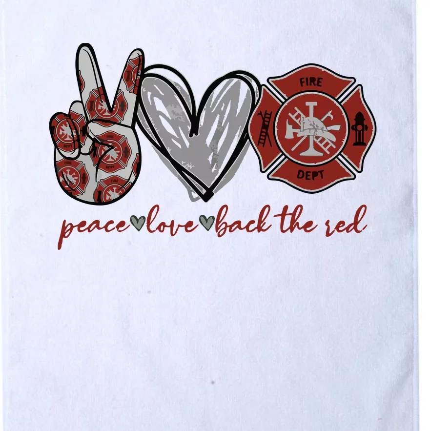 Peace Love Back The Red Proud Firefighter Fireman Mom Wife Platinum Collection Golf Towel