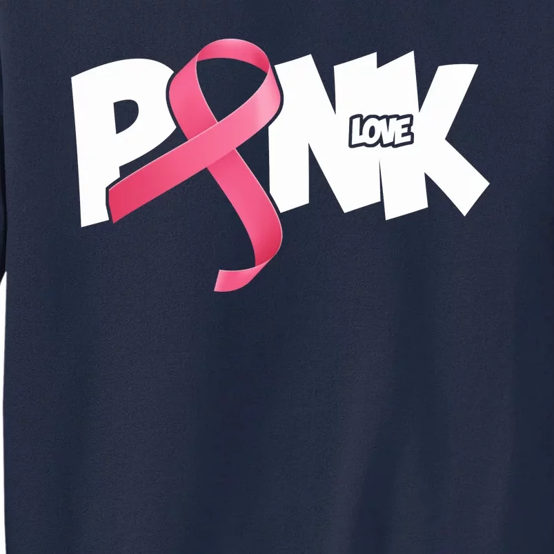 Pink Love Breast Cancer Ribbon Tall Sweatshirt