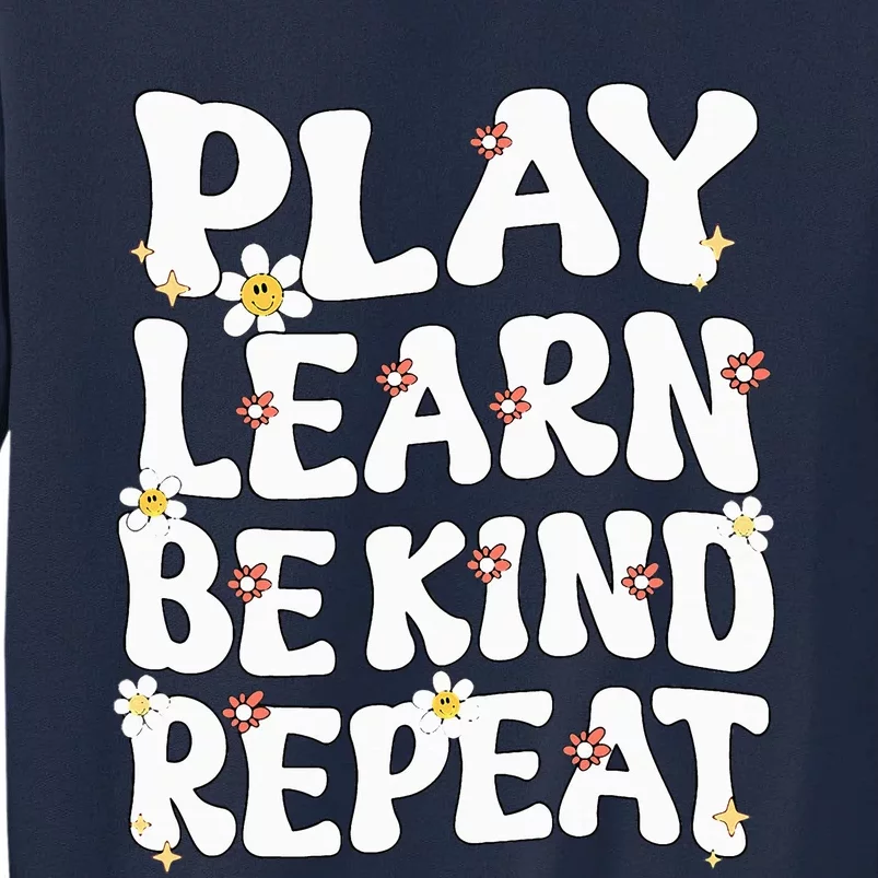 Play Learn Be Kind Repeat Groovy Unity Day Orange Teacher Tall Sweatshirt