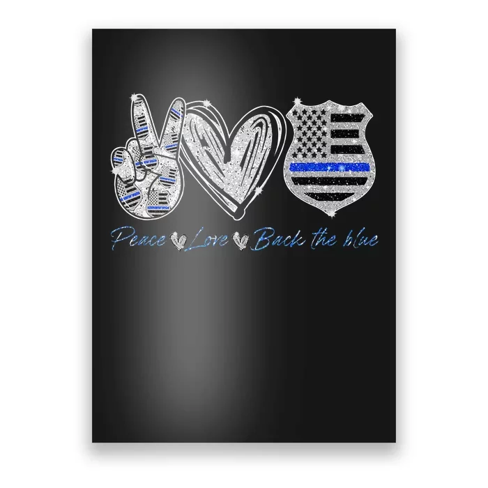 Peace Love Back The Blue Police Officer Gift Poster