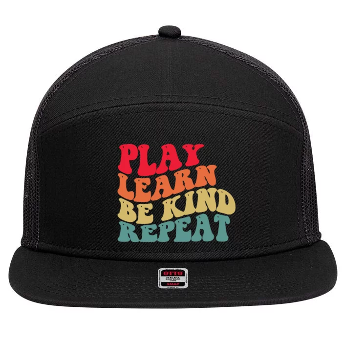 Play Learn Be Kind Repeat Unity Day No Bullies Kindness 7 Panel Mesh Trucker Snapback Hat