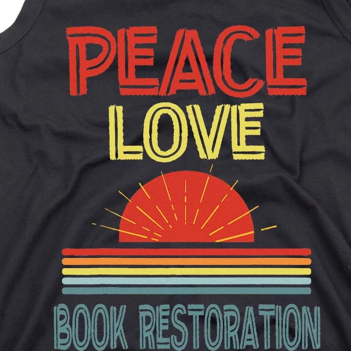 Piece Love Book Restoration Funny Tank Top