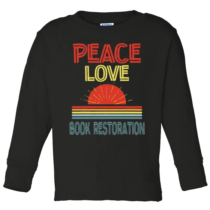 Piece Love Book Restoration Funny Toddler Long Sleeve Shirt