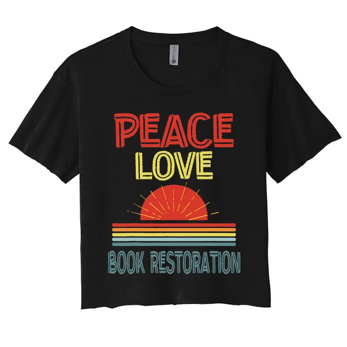 Piece Love Book Restoration Funny Women's Crop Top Tee