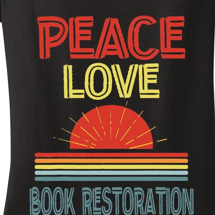 Piece Love Book Restoration Funny Women's V-Neck T-Shirt