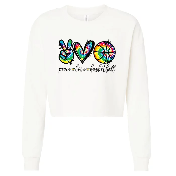 Peace Love Basketball Tie Dye Cute Basketball Lovers Cropped Pullover Crew