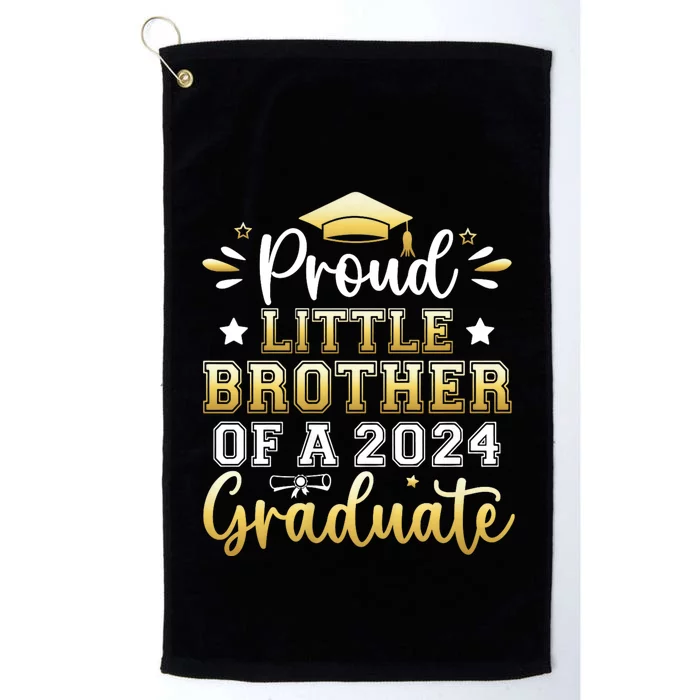 Proud Little Brother Of A 2024 Graduate Senior Graduation Platinum Collection Golf Towel