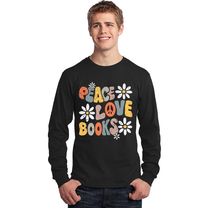 Peace Love Books Groovy Bookworm Book Nerd Reading Teacher Tall Long Sleeve T-Shirt