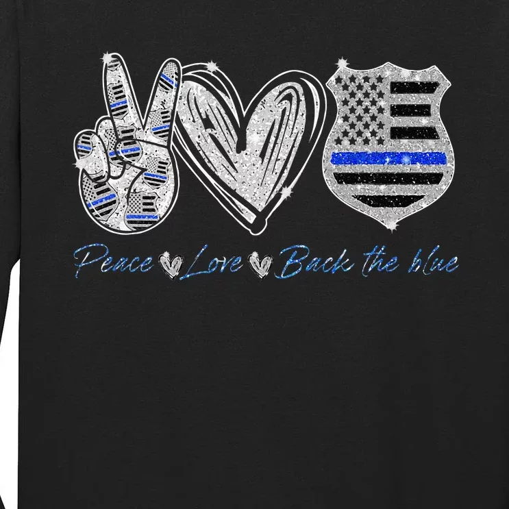 Peace Love Back The Blue Police Officer Gift Tall Long Sleeve T-Shirt